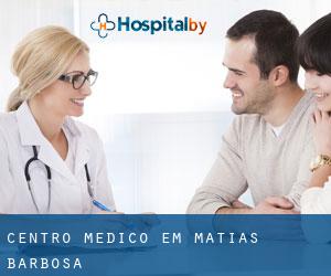 Centro médico em Matias Barbosa
