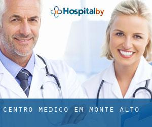 Centro médico em Monte Alto