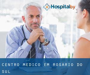 Centro médico em Rosário do Sul Centro médico em Rosário do Sul