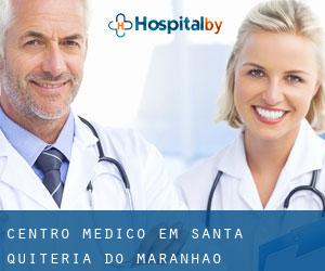 Centro médico em Santa Quitéria do Maranhão Centro médico em Santa Quitéria do Maranhão