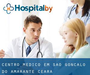 Centro médico em São Gonçalo do Amarante (Ceará)