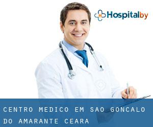 Centro médico em São Gonçalo do Amarante (Ceará)