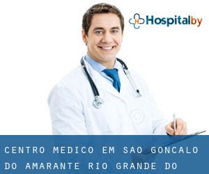 Centro médico em São Gonçalo do Amarante (Rio Grande do Norte)