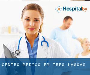 Centro médico em Três Lagoas Centro médico em Três Lagoas