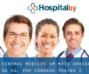 centros médicos em Mato Grosso do Sul por Condado - página 1
