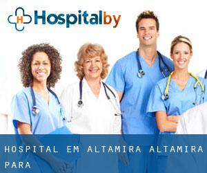 hospital em Altamira (Altamira, Pará)