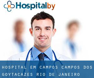 hospital em Campos (Campos dos Goytacazes, Rio de Janeiro)