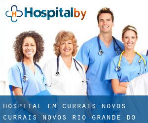 hospital em Currais Novos (Currais Novos, Rio Grande do Norte)