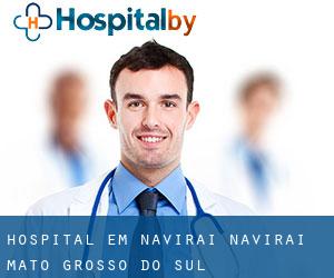 hospital em Naviraí (Naviraí, Mato Grosso do Sul)